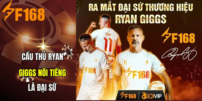 Cầu thủ Ryan Giggs nổi tiếng là đại sứ